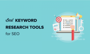 Equipping Yourself for Success: Choosing the Perfect Keyword Research Tools